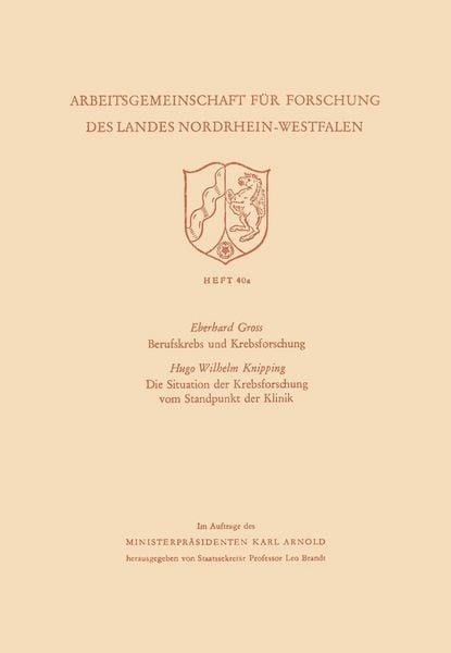Produktbild: Berufskrebs und Krebsforschung. Die Situation der Krebsforschung vom Standpunkt der Klinik