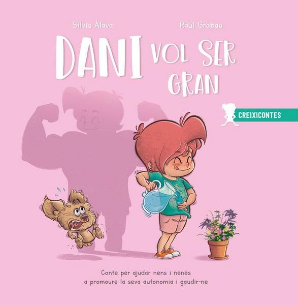 Produktbild: Dani vol ser gran : conte per ajudar nens i nenes a promoure la seva autonomia i gaudir-ne