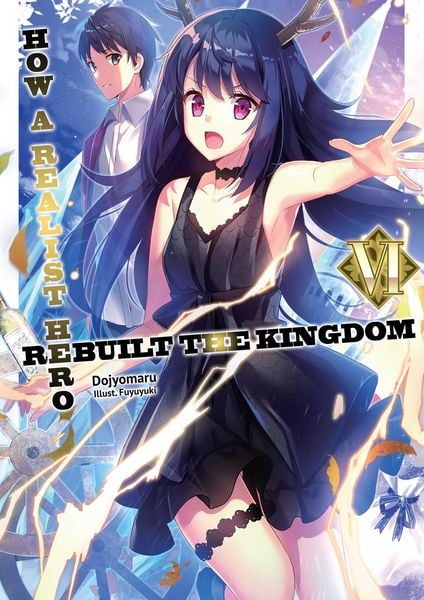 Produktbild: How a Realist Hero Rebuilt the Kingdom: Volume 6