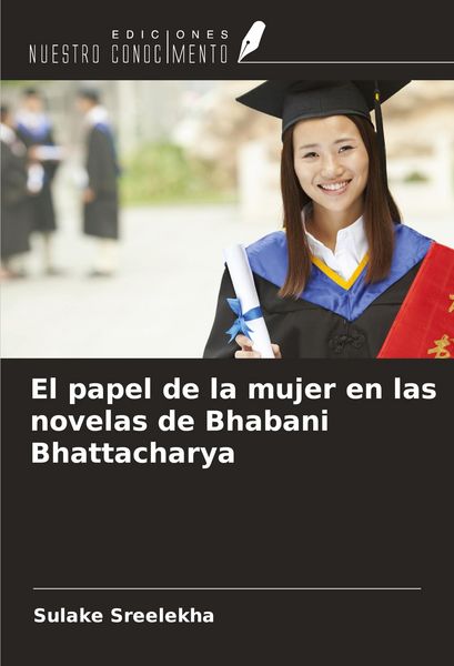 Produktbild: El papel de la mujer en las novelas de Bhabani Bhattacharya