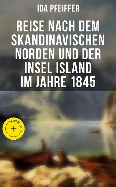 Produktbild: Reise nach dem skandinavischen Norden und der Insel Island im Jahre 1845