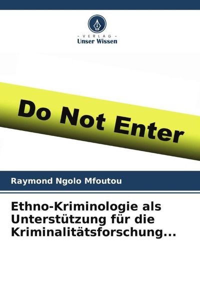 Produktbild: Ethno-Kriminologie als Unterst&uuml;tzung f&uuml;r die Kriminalit&auml;tsforschung...