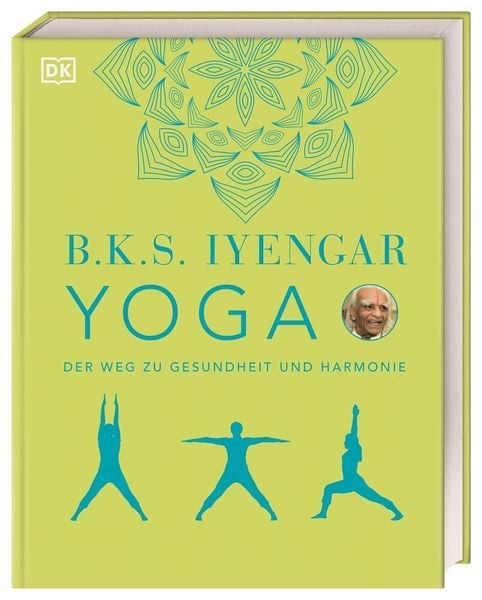 Yoga, Gebundene Ausgabe von B.K.S. Iyengar, DK Verlag Dorling Kindersley, 9783831043866