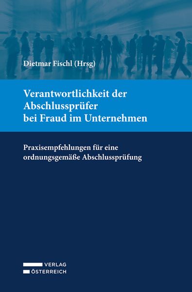 Produktbild: Verantwortlichkeit der Abschlusspr&uuml;fer bei Fraud im Unternehmen