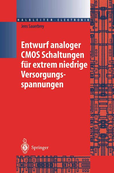 Entwurf analoger CMOS Schaltungen für extrem niedrige Versorgungsspannungen, Taschenbuch von Jens Sauerbrey, Springer Berlin, 9783642621925