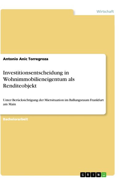 Produktbild: Investitionsentscheidung in Wohnimmobilieneigentum als Renditeobjekt