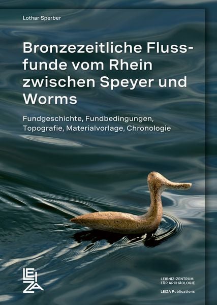 Produktbild: Bronzezeitliche Flussfunde vom Rhein zwischen Speyer und Worms