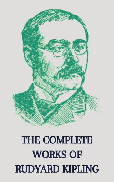 Produktbild: The Complete Works of Rudyard Kipling