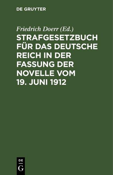 Produktbild: Strafgesetzbuch f&uuml;r das Deutsche Reich in der Fassung der Novelle vom 19. Juni 1912
