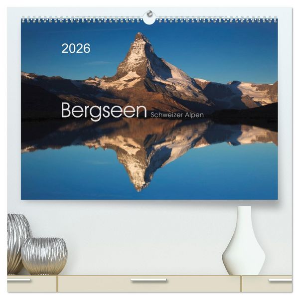 Produktbild: BERGSEEN Schweizer Alpen (hochwertiger Premium Wandkalender 2026 DIN A2 quer), Kunstdruck in Hochglanz