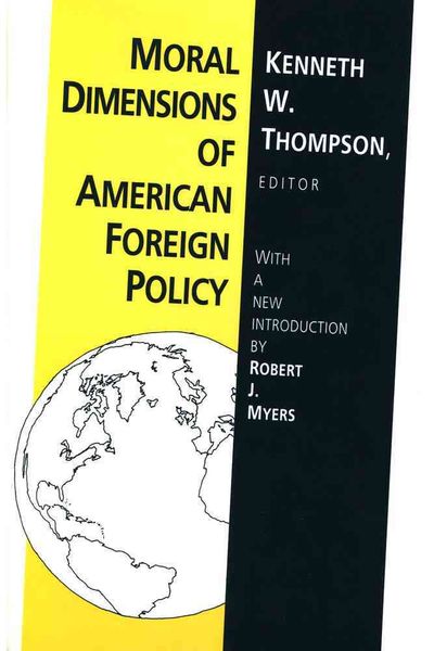 Produktbild: Thompson, K: Moral Dimensions of American Foreign Policy