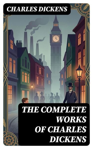 Produktbild: The Complete Works of Charles Dickens