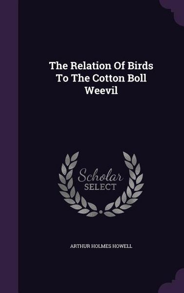 Produktbild: The Relation Of Birds To The Cotton Boll Weevil