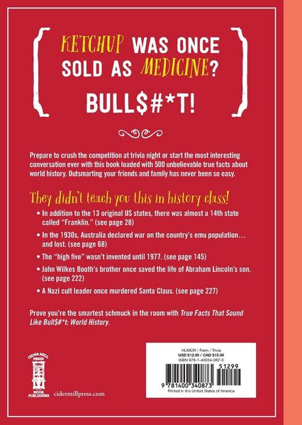 Produktbild: True Facts That Sound Like Bull$#*t: World History