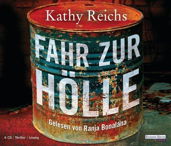 Fahr zur Hölle - Kathy Reichs, Audio, 9783837112672