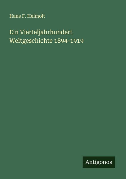 Produktbild: Ein Vierteljahrhundert Weltgeschichte 1894-1919