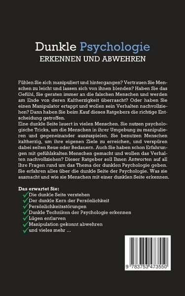 Produktbild: Dunkle Psychologie erkennen und abwehren: Wie Sie emotionale Beeinflussung in der Partnerschaft und im Beruf erkennen, eine Pers&ouml;nlichkeitsst&ouml;rung und L&uuml;gen entlarven und Manipulationstechniken gekonnt abwehren