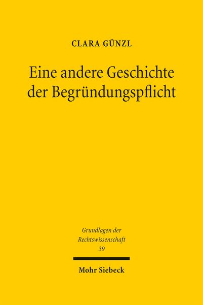 Produktbild: Eine andere Geschichte der Begr&uuml;ndungspflicht
