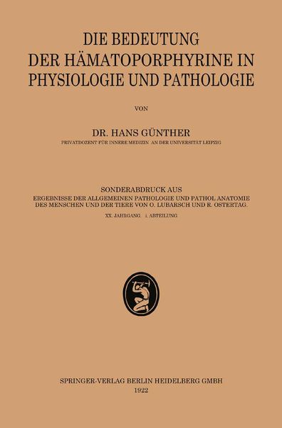 Die Bedeutung der Hämatoporphyrine in Physiologie und Pathologie, Taschenbuch von Hans Günther, Bergmann, J F, 9783662333679