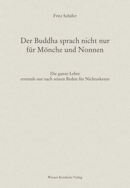 Produktbild: Der Buddha sprach nicht nur f&uuml;r M&ouml;nche und Nonnen