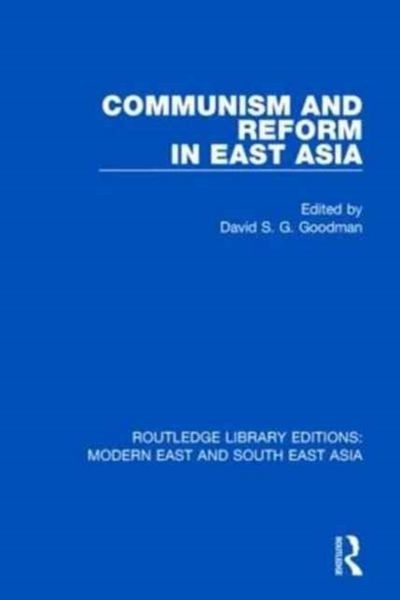 Produktbild: Goodman, D: Communism and Reform in East Asia