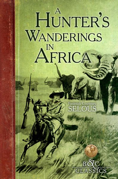 Produktbild: A Hunter's Wanderings in Africa (Illustrated)