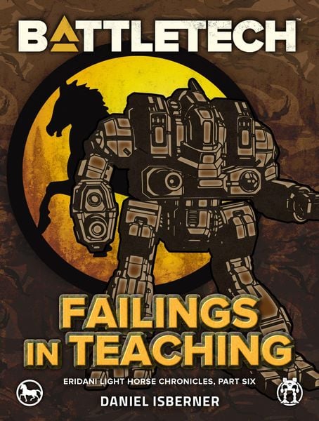 Produktbild: BattleTech: Failings in Teaching (Eridani Light Horse Chronicles, Part Six)