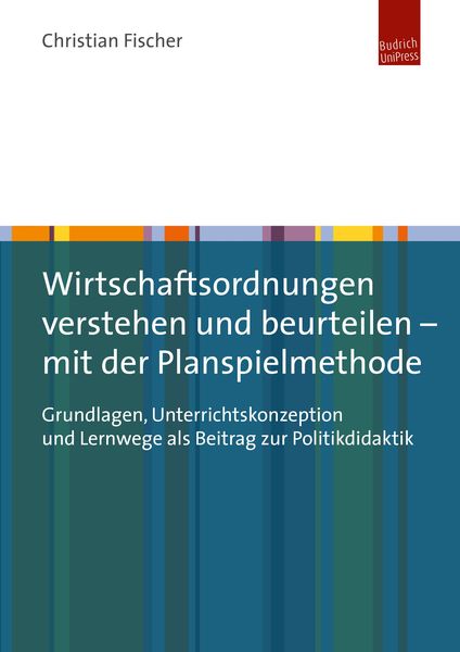 Produktbild: Wirtschaftsordnungen verstehen und beurteilen – mit der Planspielmethode