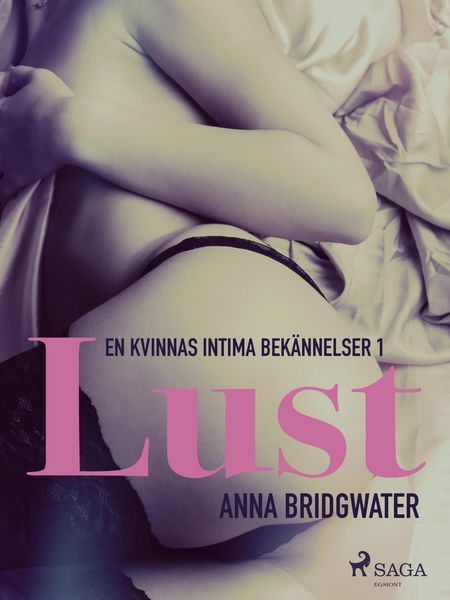 Produktbild: Lust - en kvinnas intima bek&auml;nnelser 1