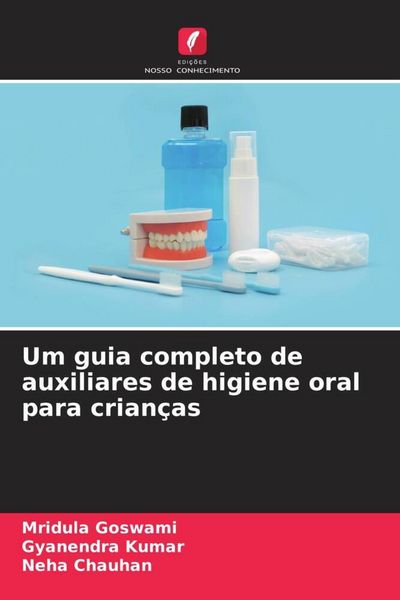 Produktbild: Um guia completo de auxiliares de higiene oral para crian&ccedil;as