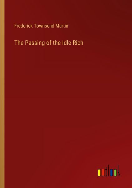 Produktbild: The Passing of the Idle Rich