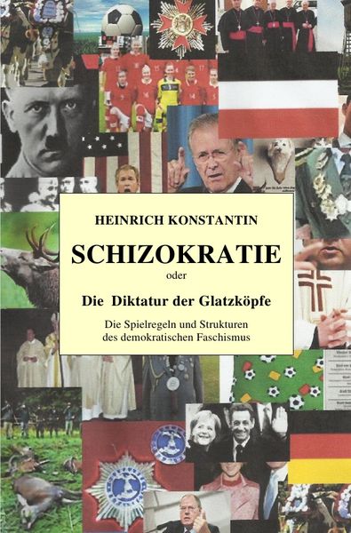 Produktbild: SCHIZOKRATIE oder Die Diktatur der Glatzk&ouml;pfe
