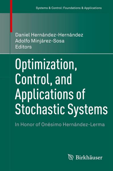 Produktbild: Optimization, Control, and Applications of Stochastic Systems