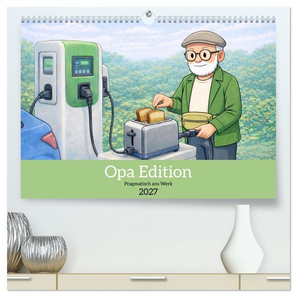 Produktbild: Opa Edition - Pragmatisch ans Werk (hochwertiger Premium Wandkalender 2027 DIN A2 quer), Kunstdruck in Hochglanz