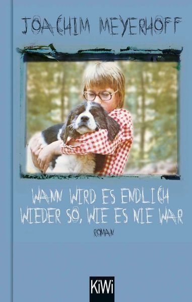 Produktbild: Wann wird es endlich wieder so, wie es nie war
