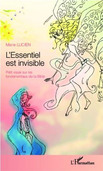 Produktbild: L'ESSENTIEL EST INVISIBLE - Peit essai sur les fondamentaux