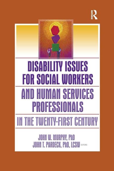Produktbild: Disability Issues for Social Workers and Human Services Professionals in the Twenty-First Century