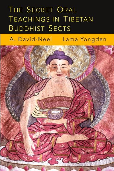 Produktbild: The Secret Oral Teachings in Tibetan Buddhist Sects