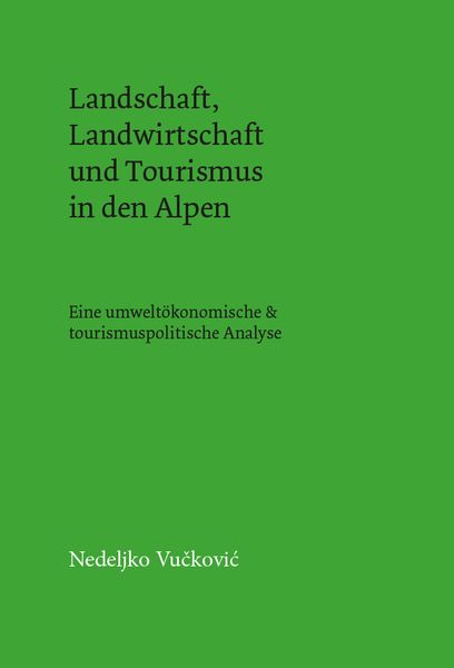 Produktbild: Landschaft, Landwirtschaft und Tourismus in den Alpen