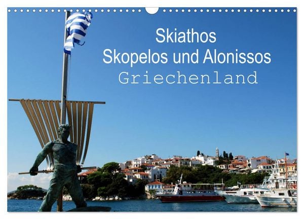 Produktbild: Skiathos Skopelos und Alonissos Griechenland (Wandkalender 2026 DIN A3 quer), CALVENDO Monatskalender
