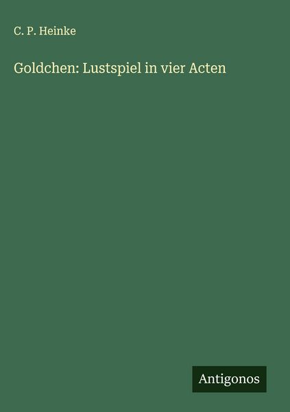 Produktbild: Goldchen: Lustspiel in vier Acten