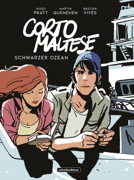 Corto Maltese, Gebundene Ausgabe von Hugo Pratt,Martin Quenehen,Bastien Vives, Schreiber & Leser, 978-3-96582-087-6