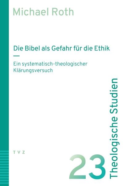 Produktbild: Die Bibel als Gefahr f&uuml;r die Ethik