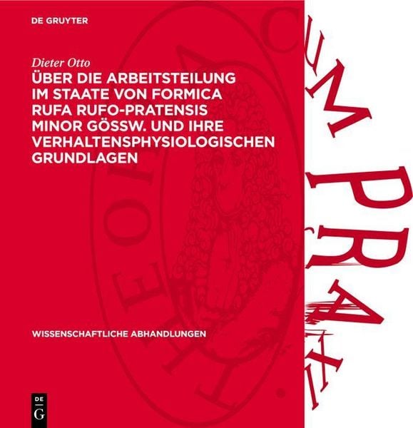 Produktbild: &Uuml;ber die Arbeitsteilung im Staate von Formica rufa rufo-pratensis minor G&Ouml;SSW. und ihre verhaltensphysiologischen Grundlagen