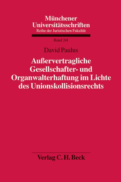 Produktbild: Au&szlig;ervertragliche Gesellschafter- und Organwalterhaftung im Lichte des Unionskollisionsrechts