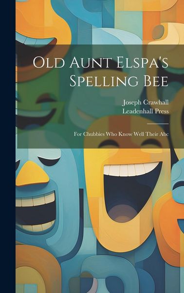 Produktbild: Old Aunt Elspa's Spelling Bee