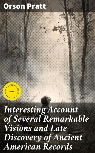 Produktbild: Interesting Account of Several Remarkable Visions and Late Discovery of Ancient American Records