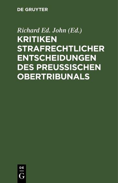 Produktbild: Kritiken strafrechtlicher Entscheidungen des preu&szlig;ischen Obertribunals