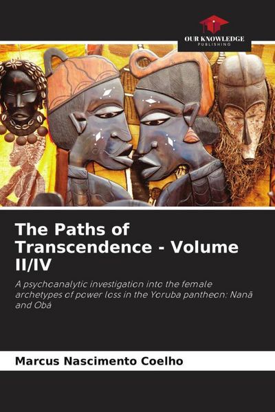 Produktbild: The Paths of Transcendence - Volume II/IV