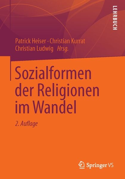 Sozialformen der Religionen im Wandel, Taschenbuch von , Springer Fachmedien Wiesbaden GmbH, 9783658000950